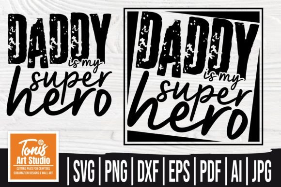 Download Daddy is My Super Hero SVG, Father's Day - Super hero svg Collection